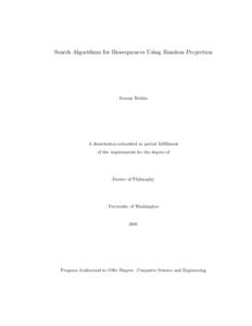 Search Algorithms for Biosequences Using Random Projection  Jeremy Buhler A dissertation submitted in partial fulfillment of the requirements for the degree of