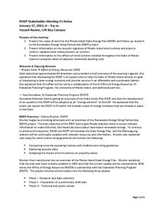 RISEP Stakeholder Meeting #1 Notes January 17, 2013, 6 – 9 p.m. Hazard Rooms, URI Bay Campus Purpose of the meeting: 1. Present the scope of work for the Rhode Island State Energy Plan (RISEP) and follow-up research to