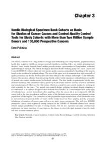 Chapter 3 Nordic Biological Specimen Bank Cohorts as Basis for Studies of Cancer Causes and Control: Quality Control Tools for Study Cohorts with More than Two Million Sample Donors and 130,000 Prospective Cancers Eero P