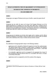 3.4  RULES GOVERNING THE ESTABLISHMENT OF INTERGROUPS DECISION OF THE CONFERENCE OF PRESIDENTS OF 16 DECEMBER[removed]Article 1