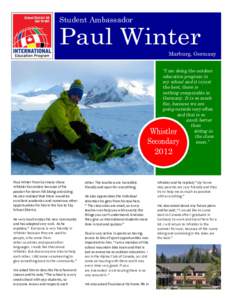 Student Ambassador  Paul Winter Marburg, Germany “I am doing the outdoor education program in