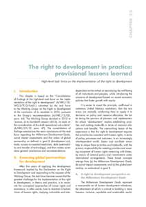 CHAPTER 32  The right to development in practice: provisional lessons learned High-level task force on the implementation of the right to development I.	 Introduction