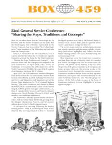 News and Notes From the General Service Office of A.A.®  VOL. 48, No. 3/ JUNE-JULY 2002 52nd General Service Conference “Sharing the Steps, Traditions and Concepts”