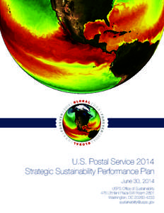 U.S. Postal Service 2014 Strategic Sustainability Performance Plan June 30, 2014 USPS Office of Sustainability 475 L’Enfant Plaza SW Room 2801 Washington, DC[removed]