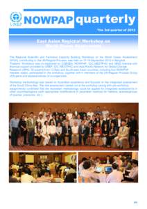 NOWPAP quarterly The 3rd quarter of 2012 East Asian Regional Workshop on World Ocean Assessment The Regional Scientific and Technical Capacity Building Workshop on the World Ocean Assessment