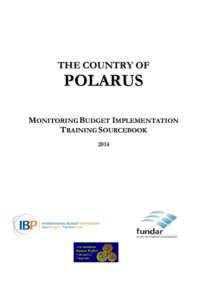 THE COUNTRY OF  POLARUS MONITORING BUDGET IMPLEMENTATION TRAINING SOURCEBOOK