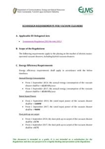 ECODESIGN REQUIREMENTS FOR VACUUM CLEANERS  A. Applicable EU Delegated Acts   Commission Regulation (EU) No