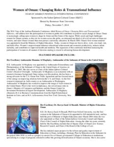 Women of Oman: Changing Roles & Transnational Influence YEAR OF ARABIAN PENINSULA INTERNATIONAL CONFERENCE Sponsored by the Sultan Qaboos Cultural Center (SQCC) Hosted by Kennesaw State University Friday, November 7, 201