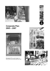 Corporate Plan 2005 – 2007 Management Plan under Chapter 13, Part 2 of the Local Government Act 1993