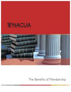 National Association of College and University Attorneys  The Benefits of Membership What is NACUA?