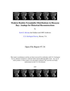 Modern Benthic Foraminifer Distributions in Biscayne Bay: Analogs for Historical Reconstructions by Scott E. Ishman, Ian Graham and JillD’Ambrosio U.S. Geological Survey, Reston, VA