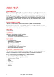 About FESA OUR FOUNDATION FESA was established in 1999 under the Fire and Emergency Services Authority of Western Australia Act 1998, in order to improve the coordination and planning of emergency services in Western Aus