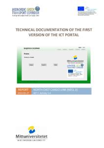 TECHNICAL DOCUMENTATION OF THE FIRST VERSION OF THE ICT PORTAL REPORT  NORTH EAST CARGO LINK (NECL II)