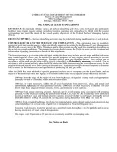 UNITED STATES DEPARTMENT OF THE INTERIOR Bureau of Land Management 5001 Southgate Drive Billings, Montana[removed]OIL AND GAS LEASE STIPULATIONS ESTHETICS--To maintain esthetic values, all surface-disturbing activitie