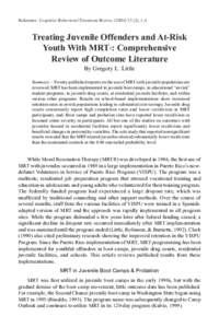 Reference: Cognitive Behavioral Treatment Review, ([removed]), 1-4.  Treating Juvenile Offenders and At-Risk Youth With MRT : Comprehensive Review of Outcome Literature ®