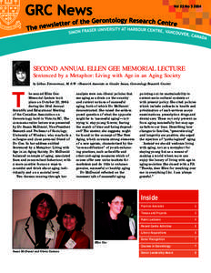 Vol 23 No[removed]SECOND ANNUAL ELLEN GEE MEMORIAL LECTURE Sentenced by a Metaphor: Living with Age in an Aging Society by Lillian Zimmerman, M.S.W. (Research Associate in Gender Issues, Gerontology Research Centre) he s