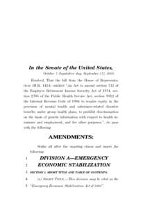 Economy of the United States / Late-2000s financial crisis / Public Law 110-343 / Renewable-energy law / Emergency Economic Stabilization Act / Finance / Investor Protection and Securities Reform Act / Dodd–Frank Wall Street Reform and Consumer Protection Act / Troubled Asset Relief Program / 110th United States Congress / United States federal banking legislation