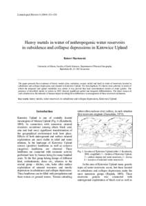Limnological Review–158  Heavy metals in water of anthropogenic water reservoirs in subsidence and collapse depressions in Katowice Upland Robert Machowski University of Silesia, Faculty of Earth Sciences,