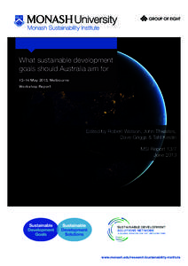 What sustainable development goals should Australia aim for 13–14 May 2013, Melbourne Workshop Report  Edited by Robert Watson, John Thwaites,