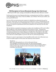 PHS Recipient of Green Mountain Energy Sun Club Grant  Will Fund 10 kW solar canopy at Strawberry Mansion Green Resource Center For the past few years, Green Mountain has been an integral partner for PHS as a supporter o