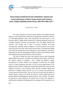 Journal of Identity and Migration Studies Volume 6, number 2, 2012 Bryan Fanning, Ronaldo Munck (eds.) Globalization, migration and social transformation: Ireland in Europe and the world, Farnham, Surrey: Ashgate Publish