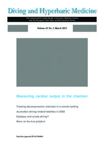 Diving and Hyperbaric Medicine The Journal of the South Pacific Underwater Medicine Society and the European Underwater and Baromedical Society Volume 43 No. 1 March 2013