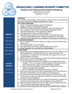 Workforce and Professional Development Workgroup Meeting Minutes Summary September 11, 2014 MEMBERS Kevin Bain