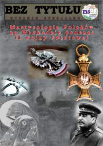 Śmiertelny cios Dnia 17 września 1939 roku Armia Czerwona zadała Rzeczpospolitej Polskiej decydujący cios w Kampanii Wrześniowej. Chaos jaki był tym spowodowany wśród ludności