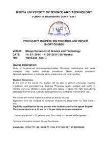 MBEYA UNIVERSITY OF SCIENCE AND TECHNOLOGY COMPUTER ENGINEERING DEPARTMENT PHOTOCOPY MACHINE MAINTENANCE AND REPAIR SHORT COURSE VENUE: