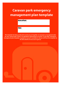 Caravan park emergency management plan template Name of Park : Date: