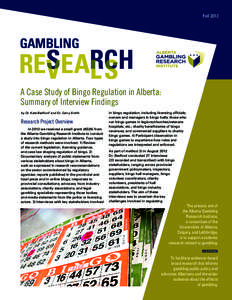 FallA Case Study of Bingo Regulation in Alberta: Summary of Interview Findings by Dr. Kate Bedford1 and Dr. Garry Smith