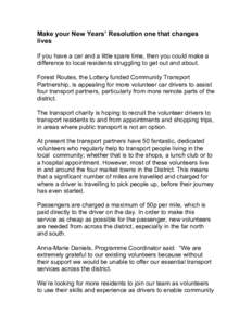 Make your New Years’ Resolution one that changes lives	
   	
   If you have a car and a little spare time, then you could make a difference to local residents struggling to get out and about.	
   	
  
