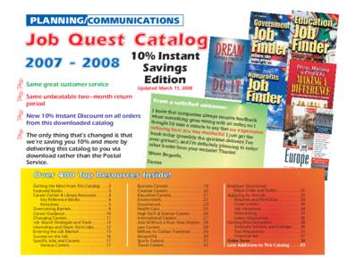 PLANNING/COMMUNICATIONS  Job Quest Catalog 2007 – 2008 Same great customer service