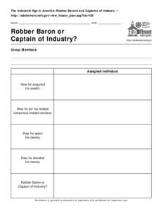 The Industrial Age in America: Robber Barons and Captains of Industry — http://edsitement.neh.gov/view_lesson_plan.asp?id=429 Name _______________________________________________________________________ Date __________