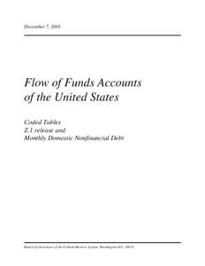 December 7, 2001  Flow of Funds Accounts of the United States Coded Tables Z.1 release and