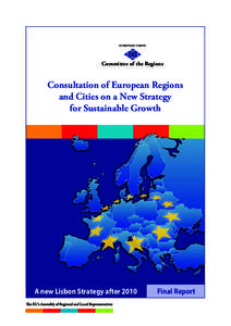 EUROPEAN UNION  Committee of the Regions Consultation of European Regions and Cities on a New Strategy