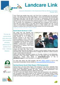 Landcare Link Quarterly Newsletter of the Queensland Murray-Darling Committee October 2010 Term Three was another busy term, and Term Four is shaping up to be much the same. The Darling Downs South West Region “Year of