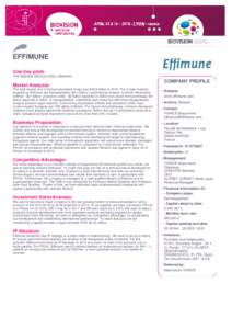 EFFIMUNE One line pitch: THE IMMUNE REGULATION COMPANY Market Analysis: The total market size of immunomodulator drugs was $46.8 billion inThe 3 main markets