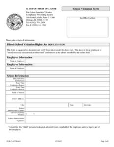 IL DEPARTMENT OF LABOR  School Visitation Form Fair Labor Standards Division Compliance Processing Section