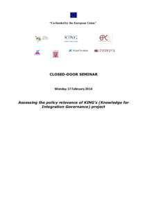 “Co-funded by the European Union''  CLOSED-DOOR SEMINAR Monday 17 February 2014