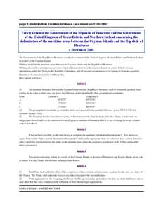 page 1| Delimitation Treaties Infobase | accessed on[removed]Treaty between the Government of the Republic of Honduras and the Government of the United Kingdom of Great Britain and Northern Ireland concerning the del