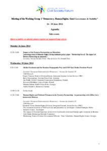 Meeting of the Working Group 1 “Democracy, Human Rights, Good Governance & Stability“ [removed]June 2014 Agenda Side events Open to public; to attend, please register at [removed]