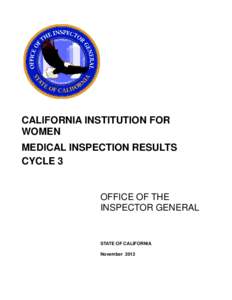 CALIFORNIA INSTITUTION FOR WOMEN MEDICAL INSPECTION RESULTS CYCLE 3  OFFICE OF THE