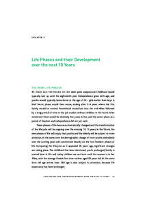 CHAPTER 3  Life Phases and their Development over the next 10 Years  THE N E W LIFE PHASE S