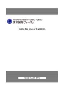 Guide for Use of Facilities  Issued in April, 2016 I.