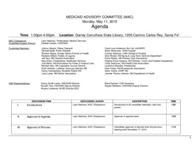 MEDICAID ADVISORY COMMITTEE (MAC) Monday, May 11, 2015 Agenda Time: 1:00pm-4:00pm