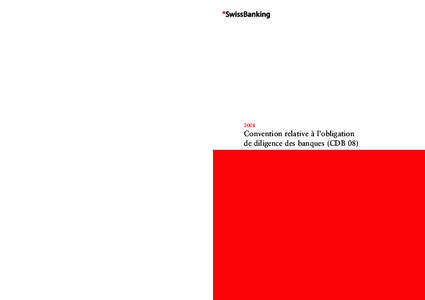 2008  Convention relative à l’obligation de diligence des banques (CDB 08)  Association suisse des banquiers