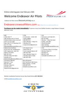 Online ordering goes Live February 16th  Welcome Endeavor Air Pilots Endeavor Air Pilots receive Discount  pricing only at: