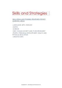 Skills and Strategies SKILLS IDEAS AND POSSIBLE STRATEGIES FOR KEY LEARNING AREAS -LANGUAGE ARTS / ENGLISH -MATHS -SCIENCE