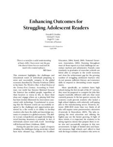 Enhancing Outcomes for Struggling Adolescent Readers Donald D. Deshler Michael F. Hock Hugh W. Catts University of Kansas